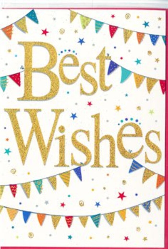 The image shows a festive Best Wishes card that feels as cheerful and welcoming as a neighbourhood celebration in Queensbury. At its heart, the greeting itself is written in luxurious gold script, the calligraphy-style letters embossed so they look and feel slightly raised from the card's smooth white surface. Light glints off the golden curves, creating tiny highlights that give the impression of fine glitter without overwhelming the eye. Surrounding this central message, graceful sweeps of colourful bunting arc across the top and bottom edges, almost like ribbons of colour wrapping the words in celebration. Each miniature pennant flag is meticulously detailed: some carry narrow stripes, others display playful dots or geometric motifs, all in vivid shades of sapphire blue, crimson, bright lime, and sunshine yellow. The variety of patterns and tones recalls the joyful mix of colours you might see in window displays along Queensbury's local shops. Between the bunting strands, small stars and scattered dots in matching hues are sprinkled across the bright white background, reminiscent of confetti floating in the air just after a toast. The design remains balanced and uncluttered, thanks to generous white space that lets the gold lettering and colourful pennants breathe. The overall impression is one of warm congratulations and optimistic new beginnings, perfectly suited to be tucked beside a fresh bouquet sent to celebrate a new job, a move into a first flat, or exam results anywhere in Queensbury. The card feels personal and thoughtful, as if it has been carefully chosen to carry genuine good wishes and shared joy.