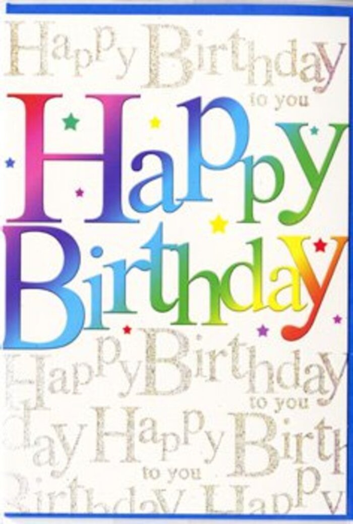 This colourful birthday card looks as though it has captured the spirit of a lively celebration somewhere off Queensbury Circle, then pressed it onto cardstock. Across the centre, the words Happy Birthday stretch wide and confident, each letter filled with a velvety gradient of colour that glides from deep cherry and raspberry tones through jewel-like blues to leafy greens and warm, honeyed gold. The text appears slightly embossed, so you can imagine the gentle rise under your fingertips, like tracing the rim of a carefully tied ribbon on a birthday bouquet. Behind this vivid greeting, the background is layered with repeated lines of delicate golden script, all whispering Happy Birthday to you in a soft, flowing hand. The metallic ink doesn't shout; instead, it glimmers quietly when the light moves across the surface, similar to how streetlights shimmer on a damp evening near Queensbury Underground station. Between the primary lettering and the background script, small specks, dots, and starry accents in coordinating colours scatter like festive confetti or tiny sparks from a party sparkler. The overall impression is one of joyful abundance, yet the design never feels cluttered. It carries the same careful balance a skilled florist uses when pairing brightly coloured blooms with more understated foliage. The card would look perfectly at home sitting next to a layer cake at a family gathering in a local Queensbury living room, or standing proudly beside a vase of fresh birthday flowers on a polished dining table, ready to greet the guest of honour with warmth and exuberance.